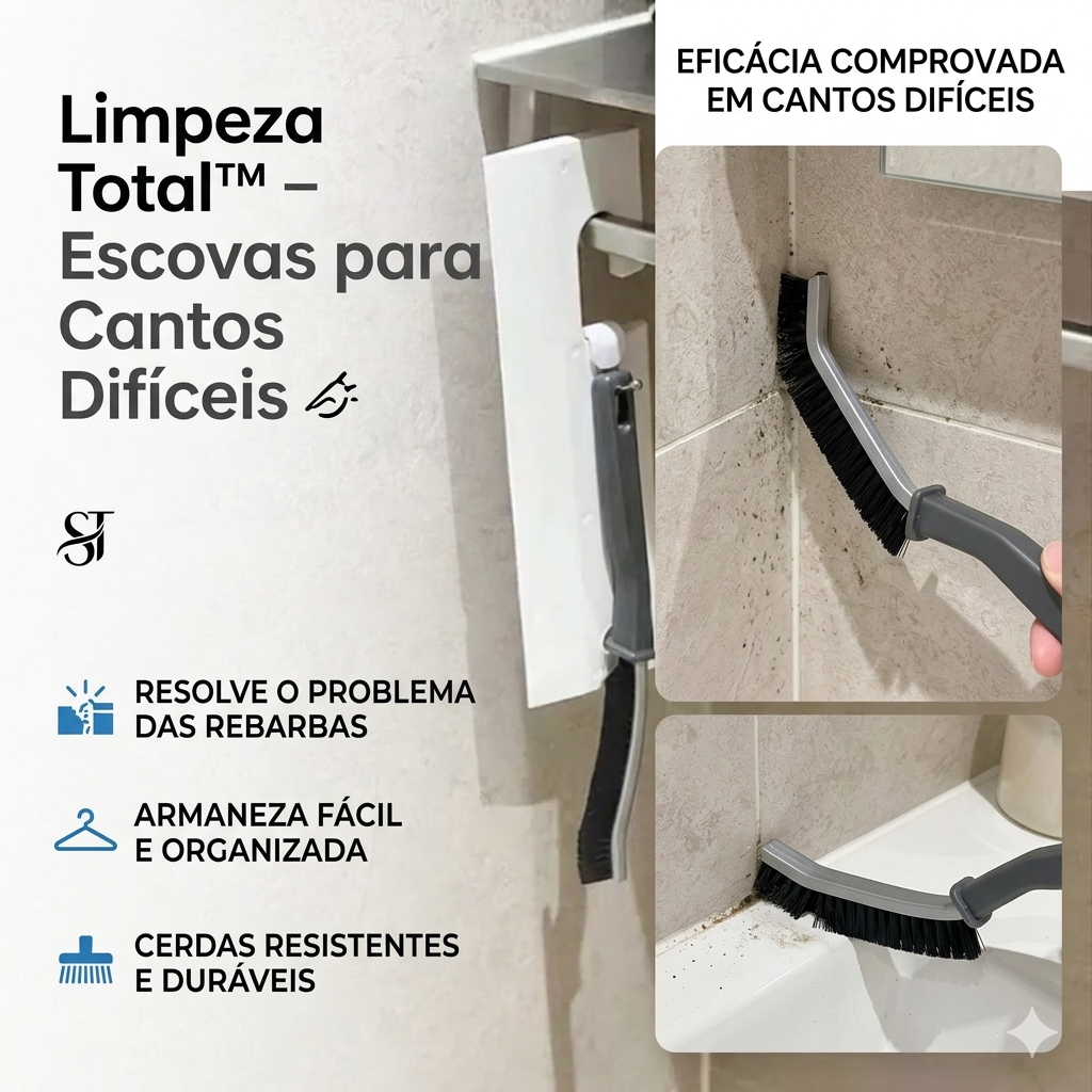 Limpeza Total™ – Escovas para Cantos Difíceis