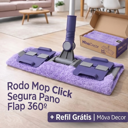 Rodo Mop Click Segura Pano Flap 360º + Refil Grátis | Mōva Decor
